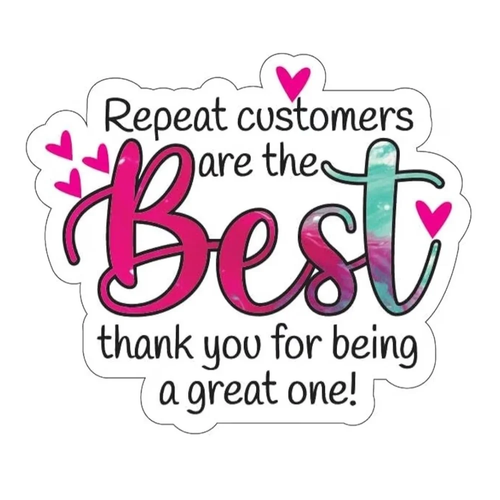 ★ 50 Repeat Customers Are The Best Thank You Packaging Stickers
